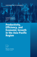 Productivity, efficiency, and economic growth in the Asia-Pacific region /