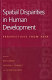 Spatial disparities in human development : perspectives from Asia /