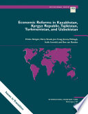 Economic reforms in Kazakhstan, Kyrgyz Republic, Tajikistan, Turkmenistan, and Uzbekistan /