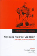 China and historical capitalism : genealogies of sinological knowledge /