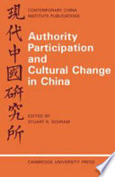 Authority, participation and cultural change in China ; essays by a European study group /