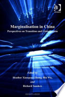 Marginalisation in China : perspectives on transition and globalisation /