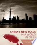 China's new place in a world in crisis : economic geopolitical and environmental dimensions /