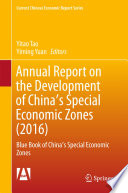 Annual Report on the Development of China's Special Economic Zones (2016) : Blue Book of China's Special Economic Zones /