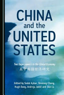 China and the United States : two superpowers in the global economy /