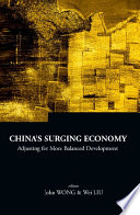 China's surging economy : adjusting for more balanced development /