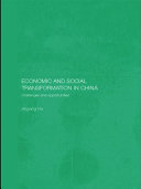 Economic and social transformation in China : challenges and opportunities /