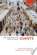 Emerging giants : China and India in the world economy /