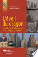 L'eveil du dragon : les defis du developpement de la Chine au XXIe siecle /