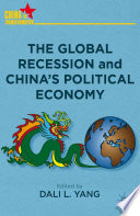 The Global Recession and China's Political Economy /