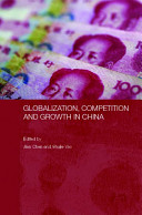 Globalization, competition and growth in China /