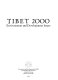 Tibet 2000 : environment and development issues.