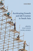 Accelerating growth and job creation in South Asia /