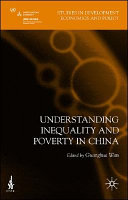 Understanding inequality and poverty in China : methods and applications /