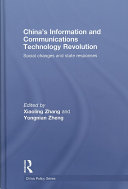 China's information and communications technology revolution : social changes and state responses /