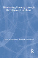 Eliminating poverty through development in China /
