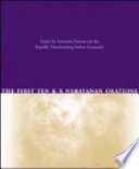 The first ten K R Narayanan orations : essays by eminent persons on the rapidly transforming Indian economy /