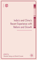 India's and China's recent experience with reform and growth /