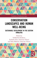 Conservation landscapes and human well-being : sustainable development in the Eastern Himalayas /