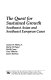 The quest for sustained growth : Southeast Asian and Southeast European cases /