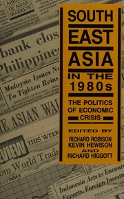 Southeast Asia in the 1980s : the politics of economic crisis /