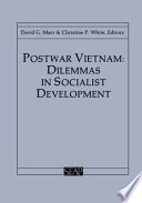 Postwar Vietnam : dilemmas in socialist development /