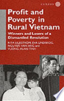 Profit and poverty in rural Vietnam : winners and losers of a dismantled revolution /