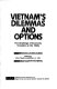 Vietnam's dilemmas and options : the challenge of economic transition in the 1990s /