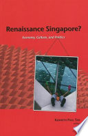 Renaissance Singapore? : economy, culture, and politics /