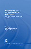 Development and structural change in Asia-Pacific : globalising miracles or end of a model? /