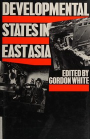 Developmental states in East Asia /