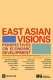 East Asian visions : perspectives on economic development /