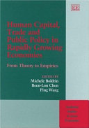 Human capital, trade and public policy in rapidly growing economies : from theory to empirics /