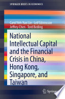 National intellectual capital and the financial crisis in China, Hong Kong, Singapore, and Taiwan