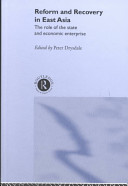 Reform and recovery in East Asia : the role of the state and economic enterprise /