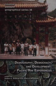 Demography, democracy, and development : Pacific Rim experiences : proceedings of the second annual University of Victoria-National Sun Yat-sen University Social Sciences Symposium held at National Sun Yat-sen University, Kaoshiung, Taiwan, April 24-25, 2000 /