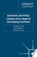 Economic and policy lessons from Japan to developing countries /