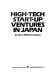 High-tech start-up ventures in Japan : an index to 500 select companies.
