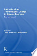 Institutional and technological change in Japan's economy : past and present /