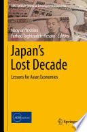 Japan's lost decade lessons for Asian economies /