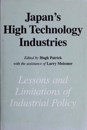 Japan's high technology industries : lessons and limitations of industrial policy /