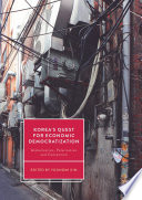Korea's quest for economic democratization : globalization, polarization and contention /