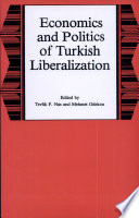 Economics and politics of Turkish liberalization /