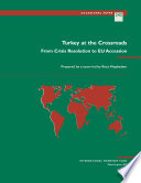 Turkey at the crossroads : from crisis resolution to EU accession /
