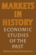 Markets in history : economic studies of the past /