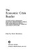 The Economic crisis reader : understanding depression, inflation, unemployment, energy, food, wage-price controls, and other disorders of American and world capitalism /