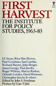First harvest : the Institute for Policy Studies, 1963-1983 /