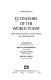 Economies of the world today : their organization, development, and performance /