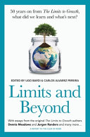 Limits and beyond : 50 years on from the limits to growth, what did we learn and what's next? : a report to the Club of Rome /