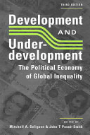 Development and underdevelopment : the political economy of global inequality /